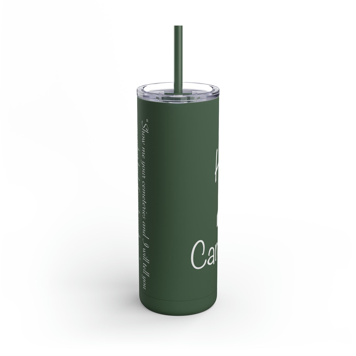 HEM Logo w/ Quote Maars Maker Skinny Matte Tumbler, 20oz