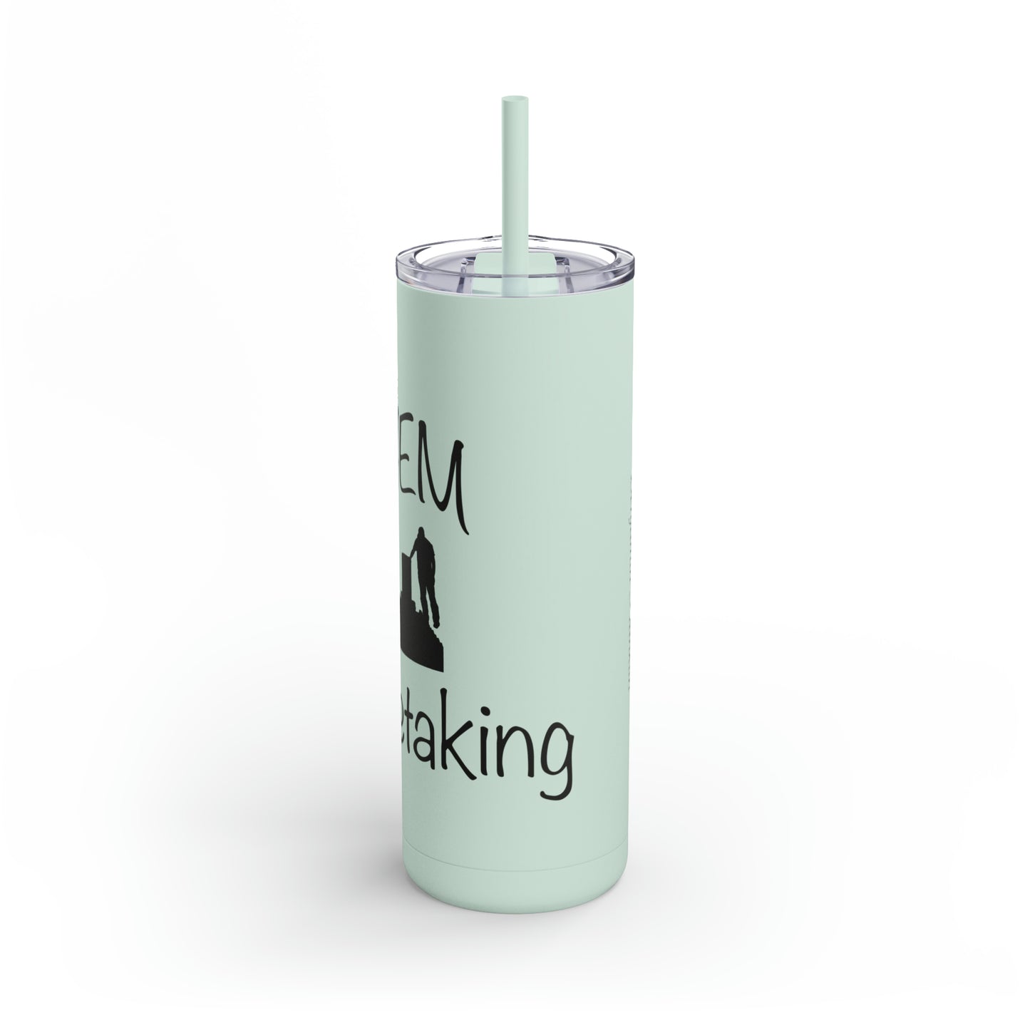 HEM Logo w/ Quote Maars Maker Skinny Matte Tumbler, 20oz