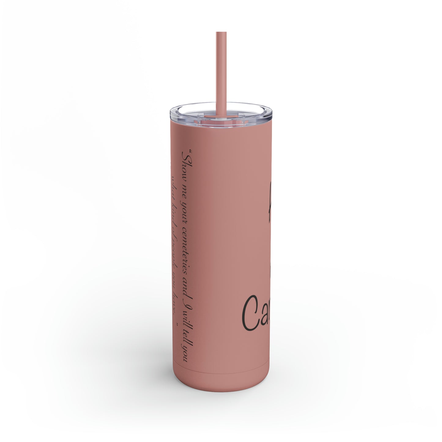 HEM Logo w/ Quote Maars Maker Skinny Matte Tumbler, 20oz