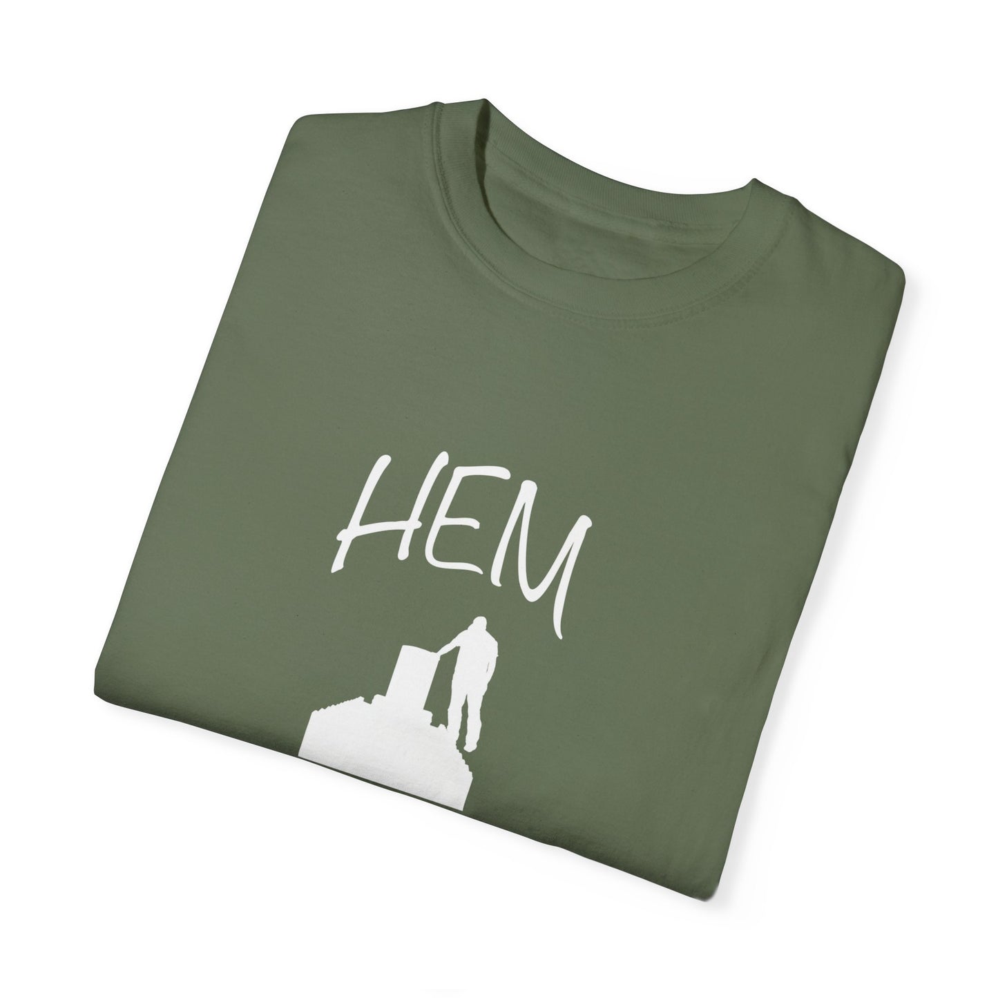 HEM Logo w/ Quote Unisex Garment-Dyed T-shirt