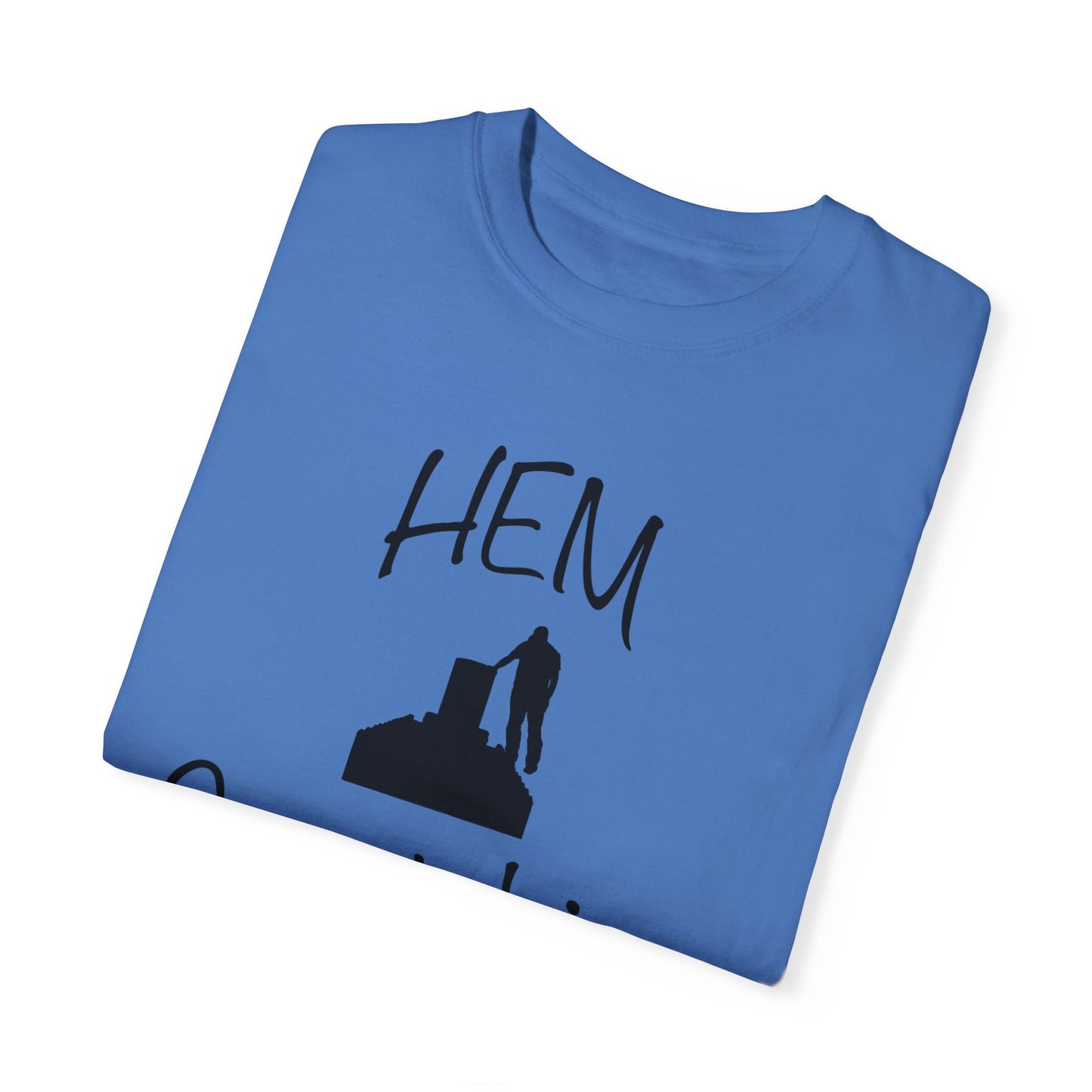 HEM Logo w/ Quote Unisex Garment-Dyed T-shirt